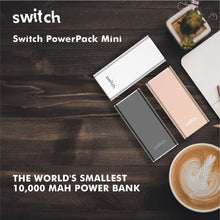 Load image into Gallery viewer, SWITCH POWER BANK 10K MAH POWERPACK MINI-Flash Zone Electronics             فلاش زون للالكترونيات
