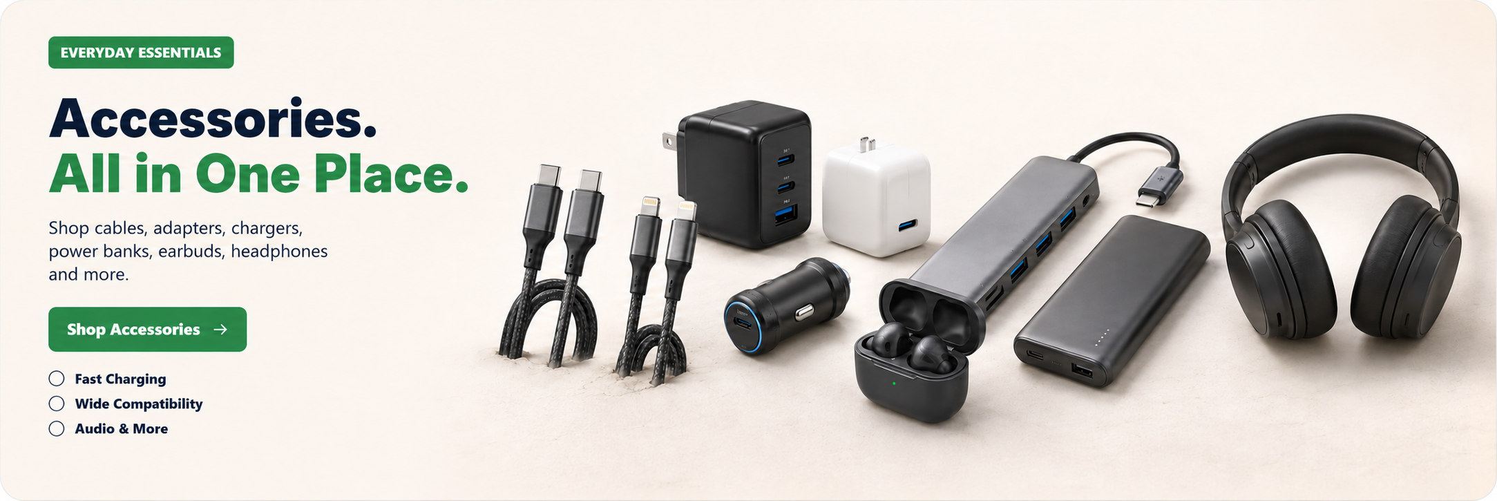 Cables, adapters, chargers, power banks, earbuds and headphones